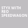 Styx with REO Speedwagon, Xfinity Center, Boston