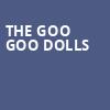The Goo Goo Dolls, Rockland Trust Bank Pavilion, Boston