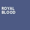 Royal Blood, Roadrunner, Boston