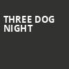 Three Dog Night, Cape Cod Melody Tent, Boston