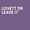 Lovett or Leave It, Wilbur Theater, Boston