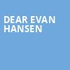 Dear Evan Hansen, Hanover Theatre, Boston