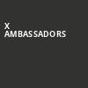 X Ambassadors, Paradise Rock Club, Boston