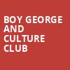 Boy George and Culture Club, Xfinity Center, Boston