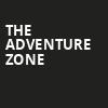 The Adventure Zone, Wang Theater, Boston