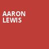 Aaron Lewis, Capitol Center for the Arts, Boston