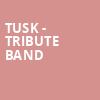 Tusk Tribute Band, Cabot Theatre, Boston