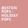 Boston Pops Holiday Pops, Boston Symphony Hall, Boston