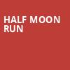 Half Moon Run, Royale Boston, Boston