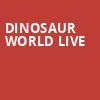 Dinosaur World Live, Emerson Colonial Theater, Boston