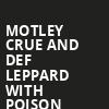 Motley Crue and Def Leppard with Poison, Fenway Park, Boston