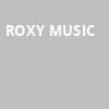 Roxy Music, TD Garden, Boston