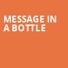 Message In A Bottle, Emerson Colonial Theater, Boston