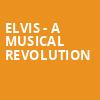 Elvis A Musical Revolution, North Shore Music Theatre, Boston
