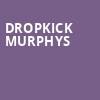 Dropkick Murphys, MGM Music Hall, Boston