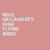 Noel Gallaghers High Flying Birds, MGM Music Hall, Boston